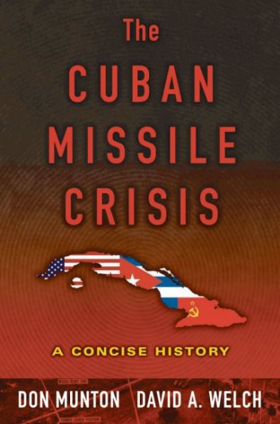 The Cuban Missile Crisis: A Concise History cover