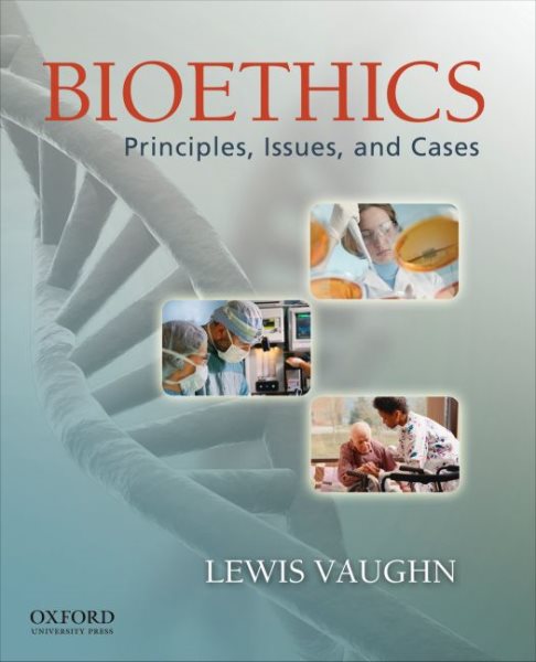 Bioethics: Principles, Issues, and Cases cover