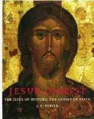 Jesus Christ: The Jesus of History, the Christ of Faith cover