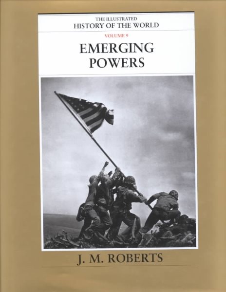 Emerging Powers (The Illustrated History of the World, Volume 9) cover