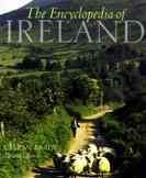 The Encyclopedia of Ireland: An A-Z Guide to it's People, Places, History, and Culture