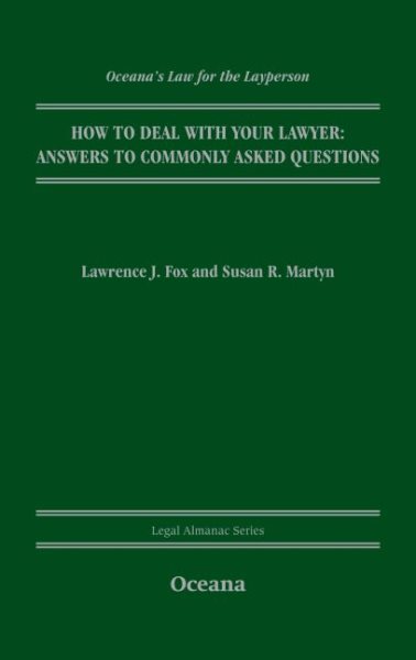 How to Deal With Your Lawyer: Answers to Commonly Asked Questions (Legal Almanac Series) cover
