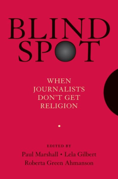 Blind Spot: When Journalists Don't Get Religion cover