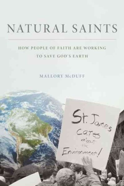 Natural Saints: How People of Faith are Working to Save God's Earth cover