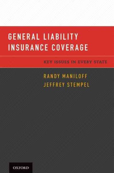 General Liability Insurance Coverage: Key Issues in Every State cover