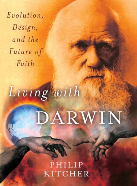 Living with Darwin: Evolution, Design, and the Future of Faith (Philosophy in Action)