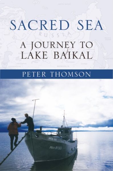 Sacred Sea: A Journey to Lake Baikal cover
