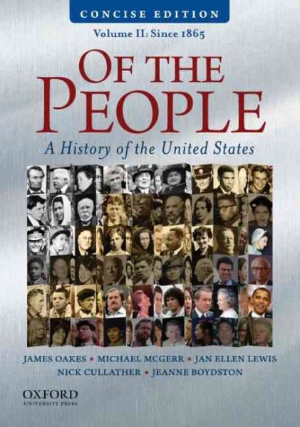 Of the People: A Concise History of the United States, Volume II: Since 1865 cover