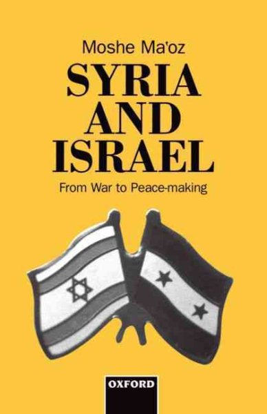 Syria and Israel: From War to Peacemaking cover