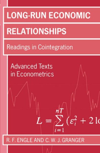 Long-Run Economic Relationships: Readings in Cointegration (Advanced Texts in Econometrics) cover
