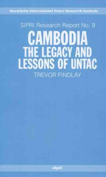 Cambodia: The Legacy and Lessons of UNTAC (SIPRI Research Reports, No. 9) cover
