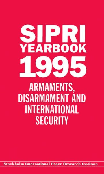 SIPRI Yearbook 1995: Armaments, Disarmaments and International Security (SIPRI Yearbook Series) cover