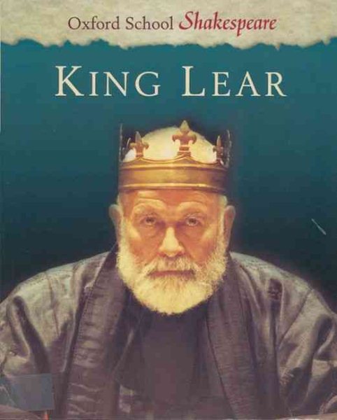 King Lear (Oxford School Shakespeare Series) cover