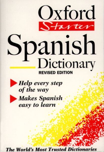 The Oxford Starter Spanish Dictionary (Oxford Starter Dictionaries) cover