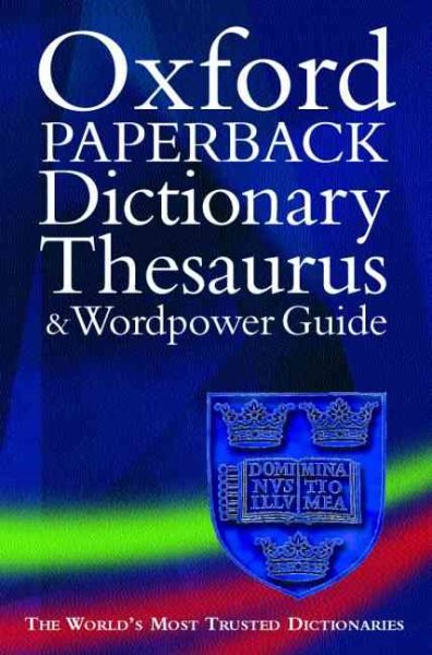 Oxford Paperback Dictionary, Thesaurus, and Wordpower Guide cover