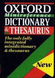 The Oxford Minireference Dictionary & Thesaurus