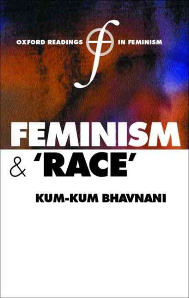 Feminism and 'Race' (Oxford Readings in Feminism)