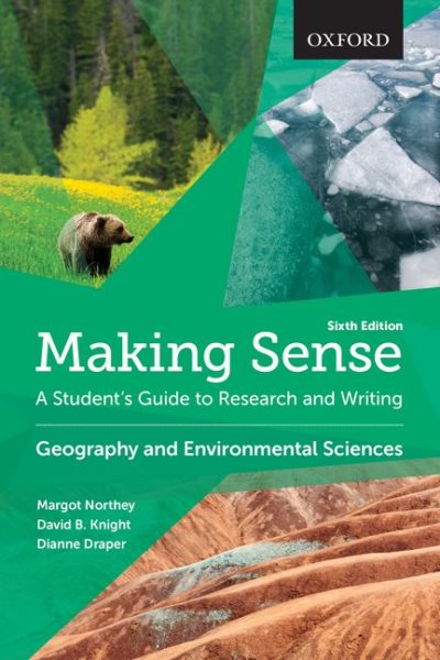 Making Sense in Geography and Environmental Sciences: A Student's Guide to Research and Writing cover