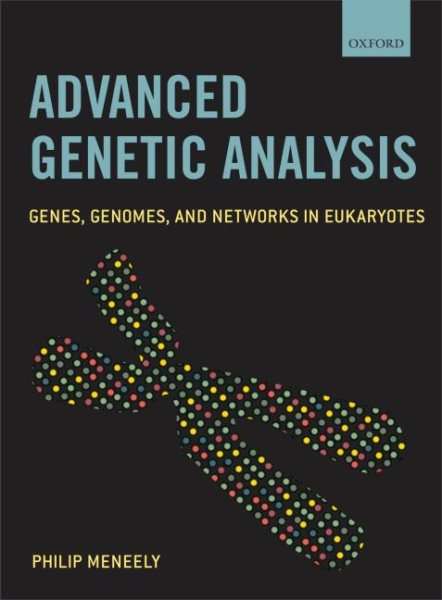 Advanced Genetic Analysis: Genes, Genomes, and Networks in Eukaryotes cover