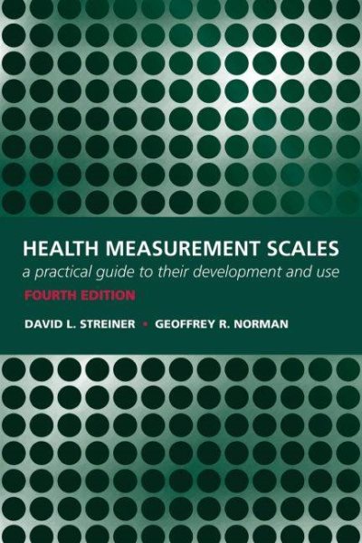 Health Measurement Scales: A practical guide to their development and use cover