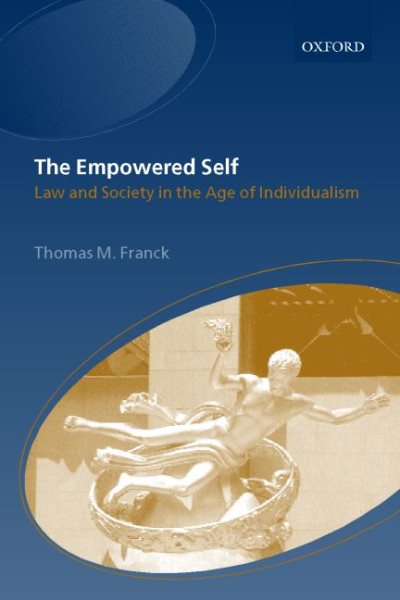 The Empowered Self: Law and Society in the Age of Individualism cover