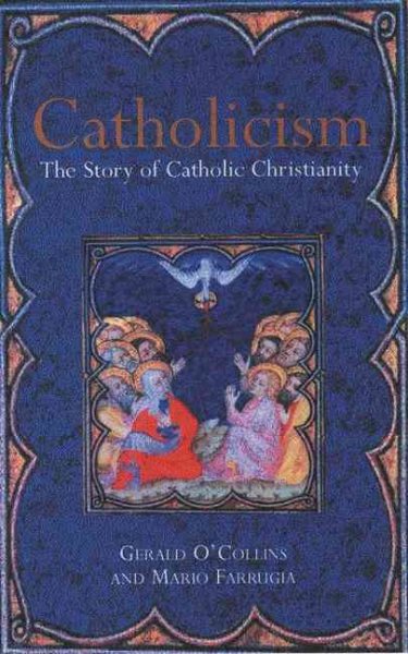 Catholicism: The Story of Catholic Christianity cover