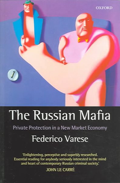 The Russian Mafia: Private Protection in a New Market Economy cover