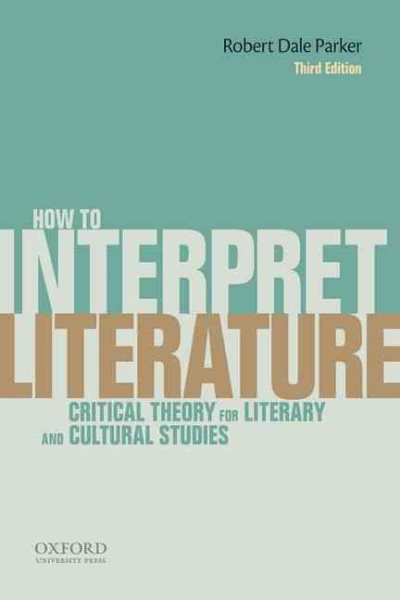 How To Interpret Literature: Critical Theory for Literary and Cultural Studies cover