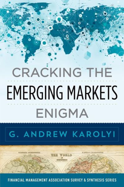 Cracking the Emerging Markets Enigma (Financial Management Association Survey and Synthesis Series) cover