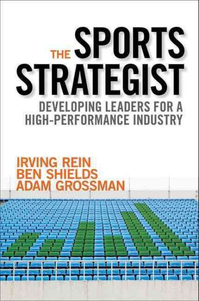 The Sports Strategist: Developing Leaders for a High-Performance Industry cover