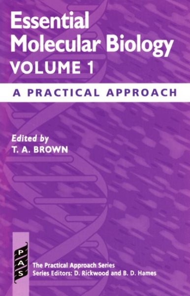 Essential Molecular Biology, Volume 1: A Practical Approach cover