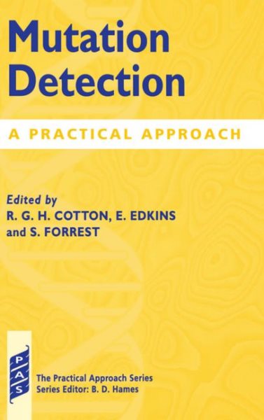 Mutation Detection: A Practical Approach (Practical Approach Series, 188)