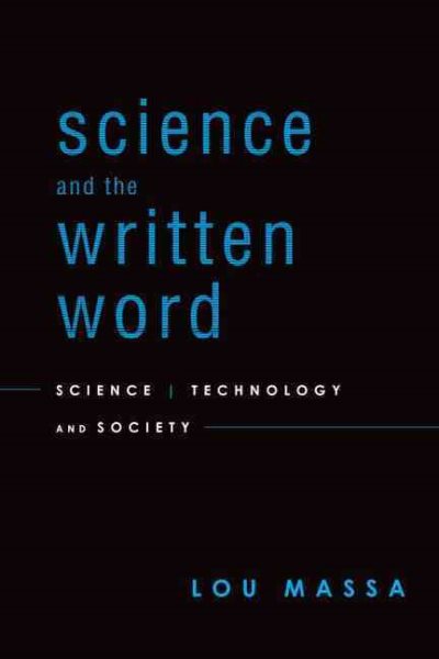 Science and the Written Word: Science, Technology, and Society