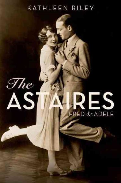 The Astaires: Fred & Adele cover