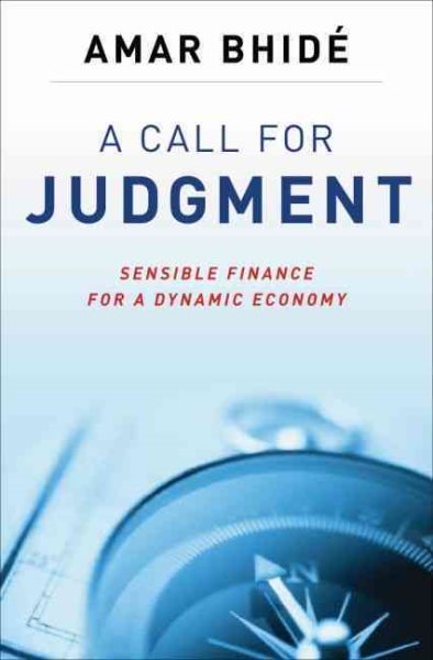 A Call for Judgment: Sensible Finance for a Dynamic Economy cover