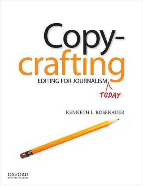 Copycrafting: Editing for Journalism Today cover