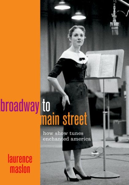 Broadway to Main Street: How Show Tunes Enchanted America cover