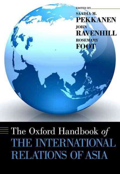 The Oxford Handbook of the International Relations of Asia (Oxford Handbooks) cover
