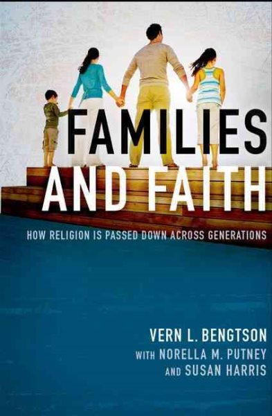 Families and Faith: How Religion is Passed Down across Generations cover