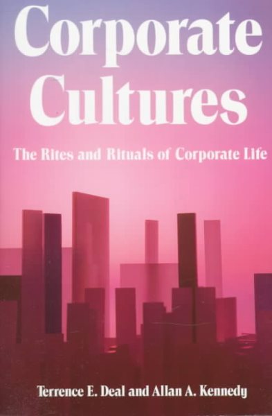 Corporate Cultures: The Rites And Rituals Of Corporate Life cover