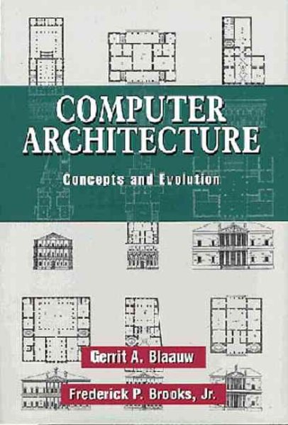 Computer Architecture: Concepts and Evolution cover