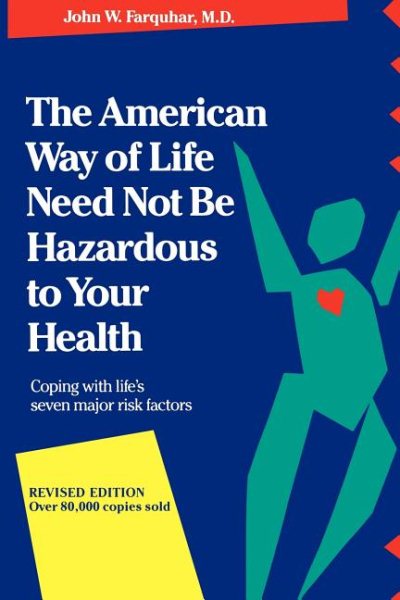 The American Way Of Life Need Not Be Hazardous To Your Health cover