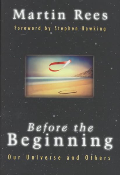 Before The Beginning: Our Universe And Others (Helix Books) cover