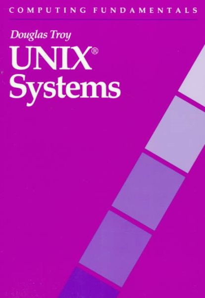 Computing Fundamentals: Unix Systems (The Computing Fundamentals Series) cover