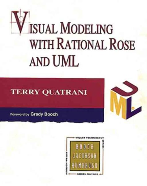 Visual Modeling With Rational Rose and Uml (Addison-Wesley Object Technology Series)
