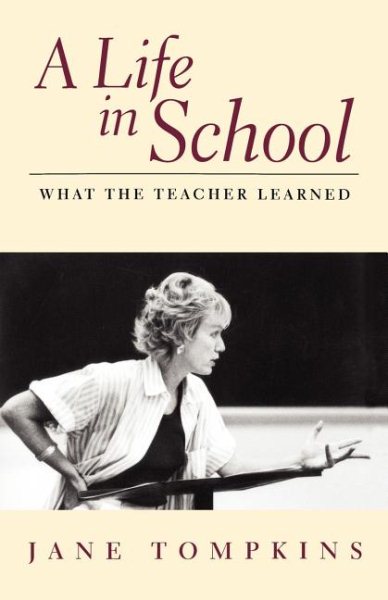 A Life In School: What The Teacher Learned cover