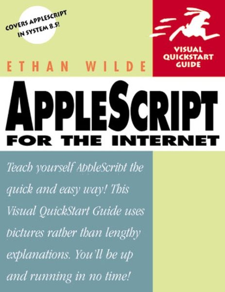 Applescript for the Internet (Visual QuickStart Guide) cover