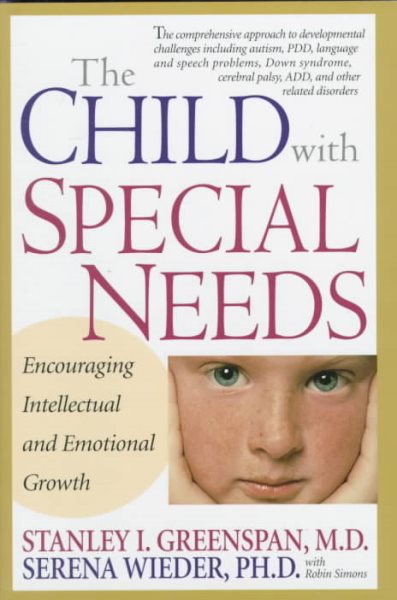 The Child With Special Needs: Encouraging Intellectual and Emotional Growth (A Merloyd Lawrence Book) cover