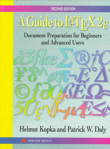 A Guide to LATEX: Document Preparation for Beginners and Advanced Users (2nd Edition)