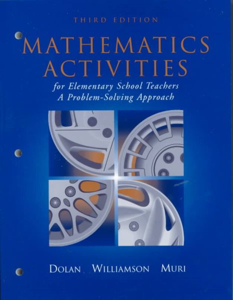 Mathematics Activities for Elementary School Teachers: A Problem Solving Approach cover